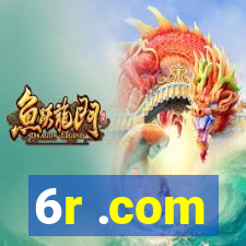 6r .com